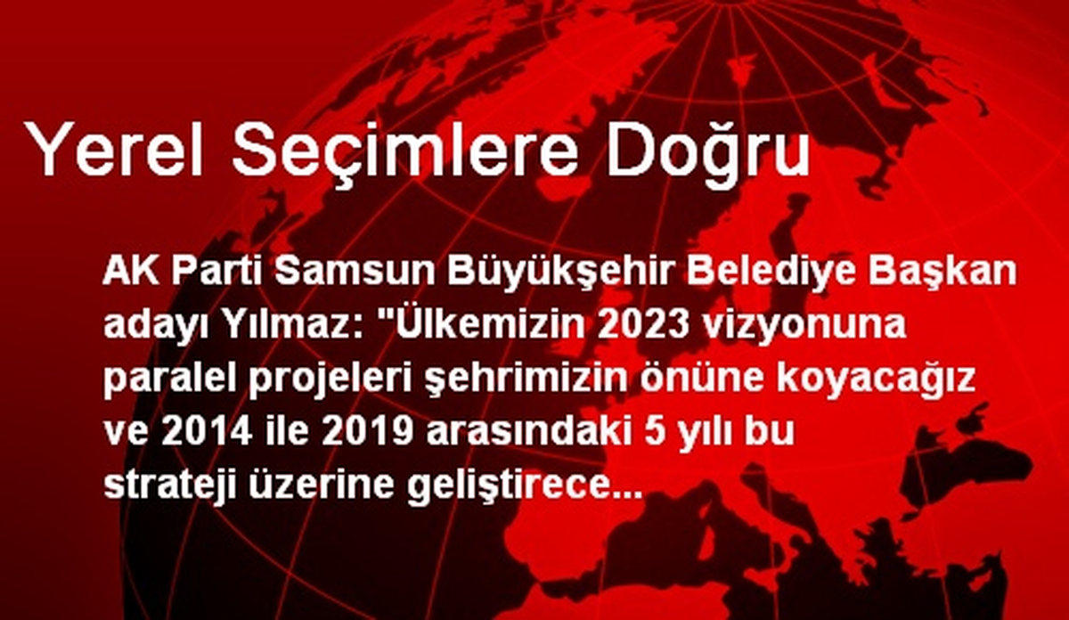Yerel Seçimlere Doğru