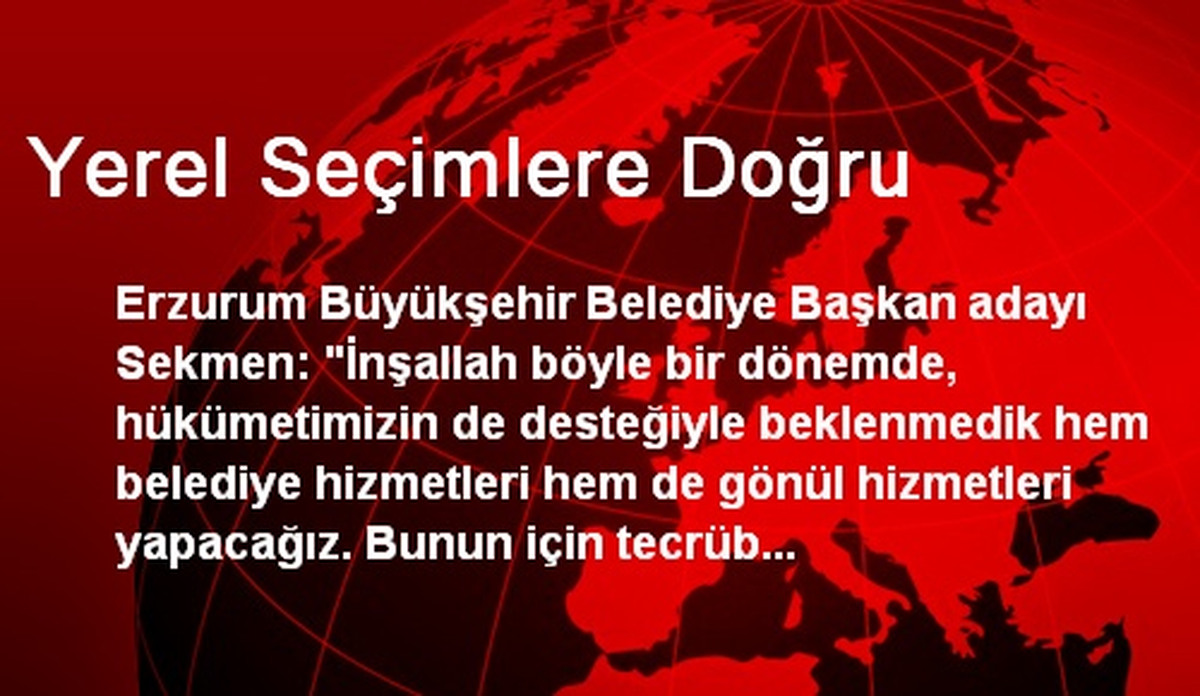 Yerel Seçimlere Doğru