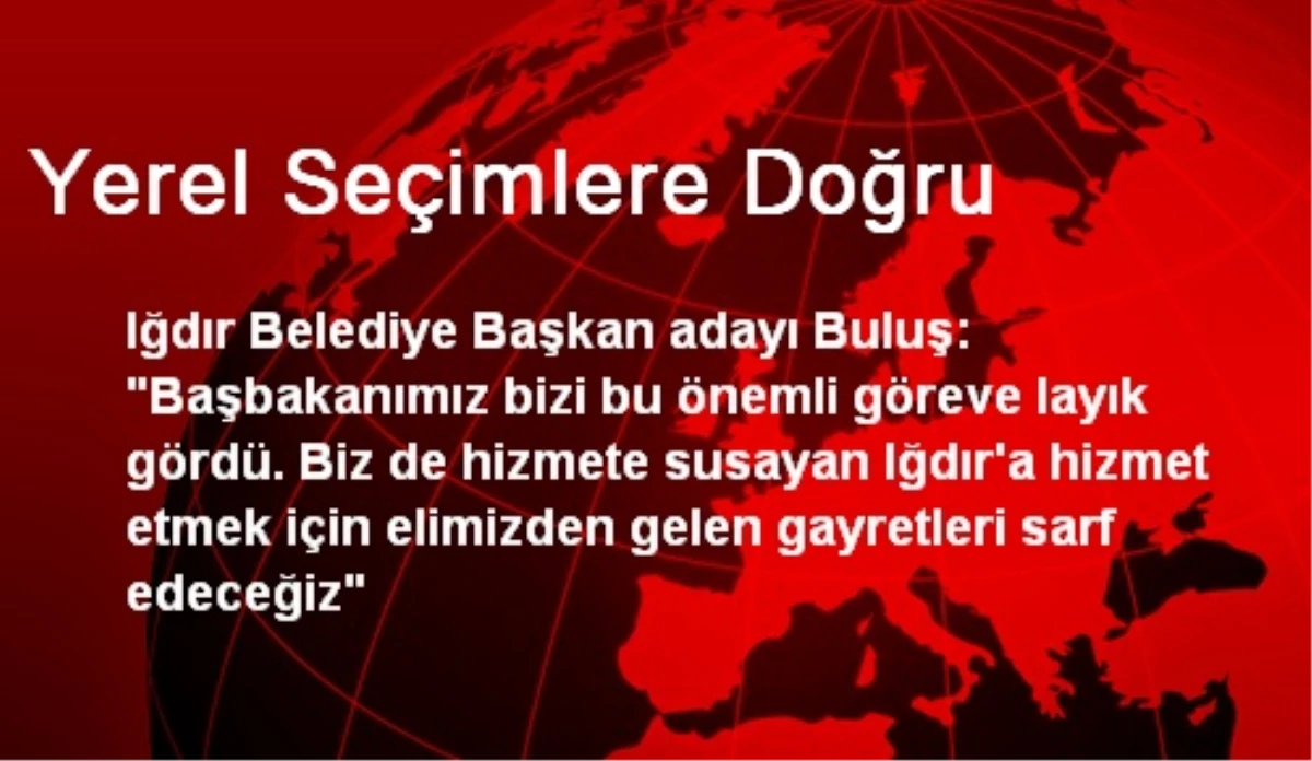 Yerel Seçimlere Doğru