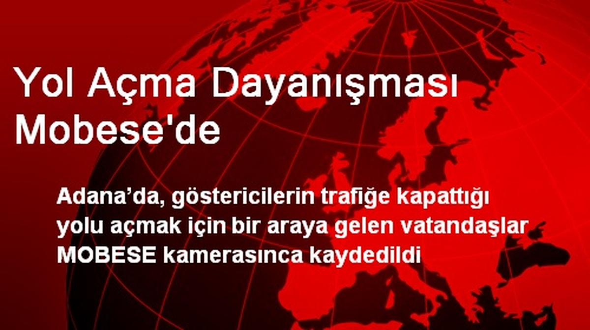 Yol Açma Dayanışması Mobese\'de