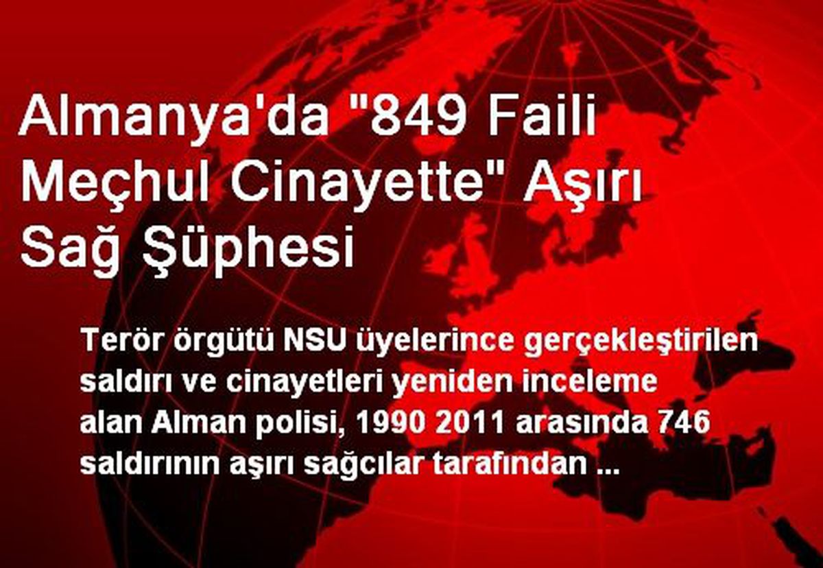 Almanya\'da "849 Faili Meçhul Cinayette" Aşırı Sağ Şüphesi