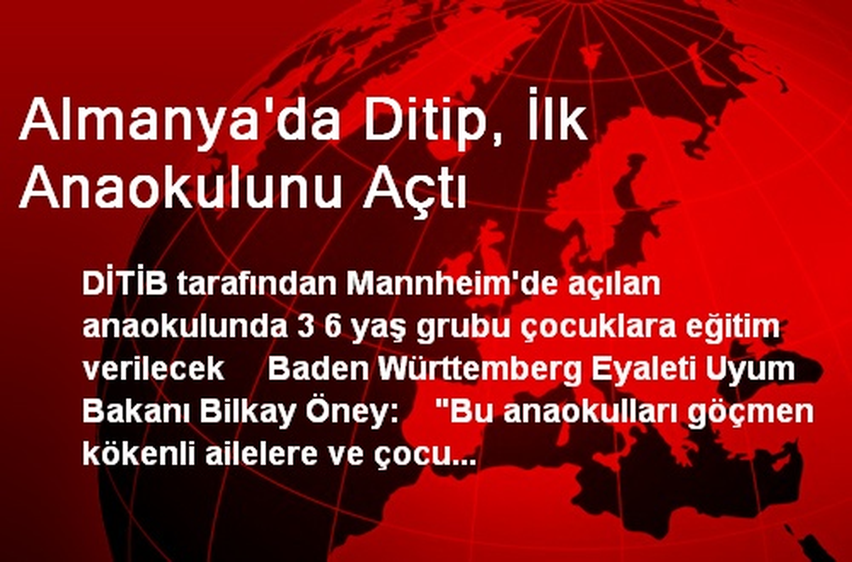 Almanya\'da Ditip, İlk Anaokulunu Açtı