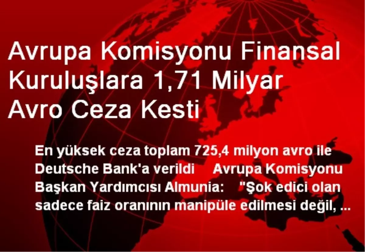 Avrupa Komisyonu Finansal Kuruluşlara 1,71 Milyar Avro Ceza Kesti