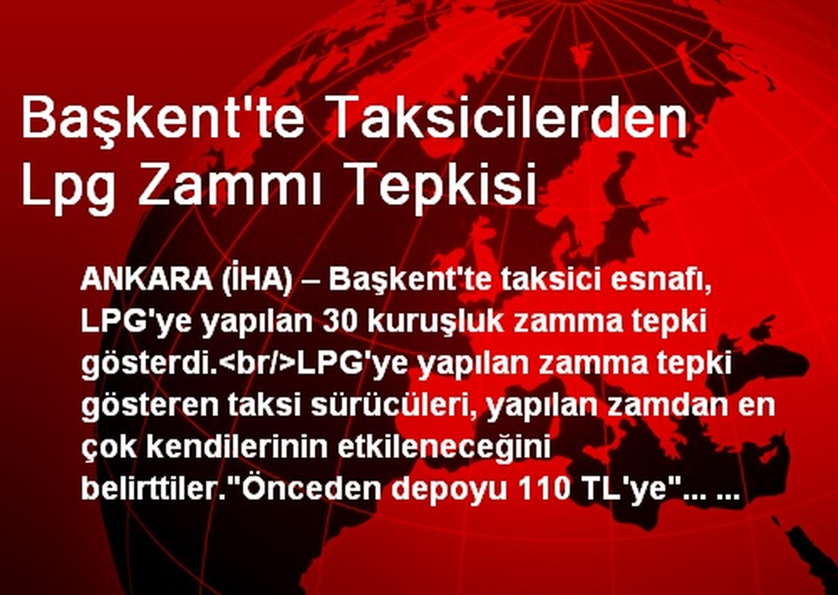 Başkent\'te Taksicilerden LPG Zammı Tepkisi