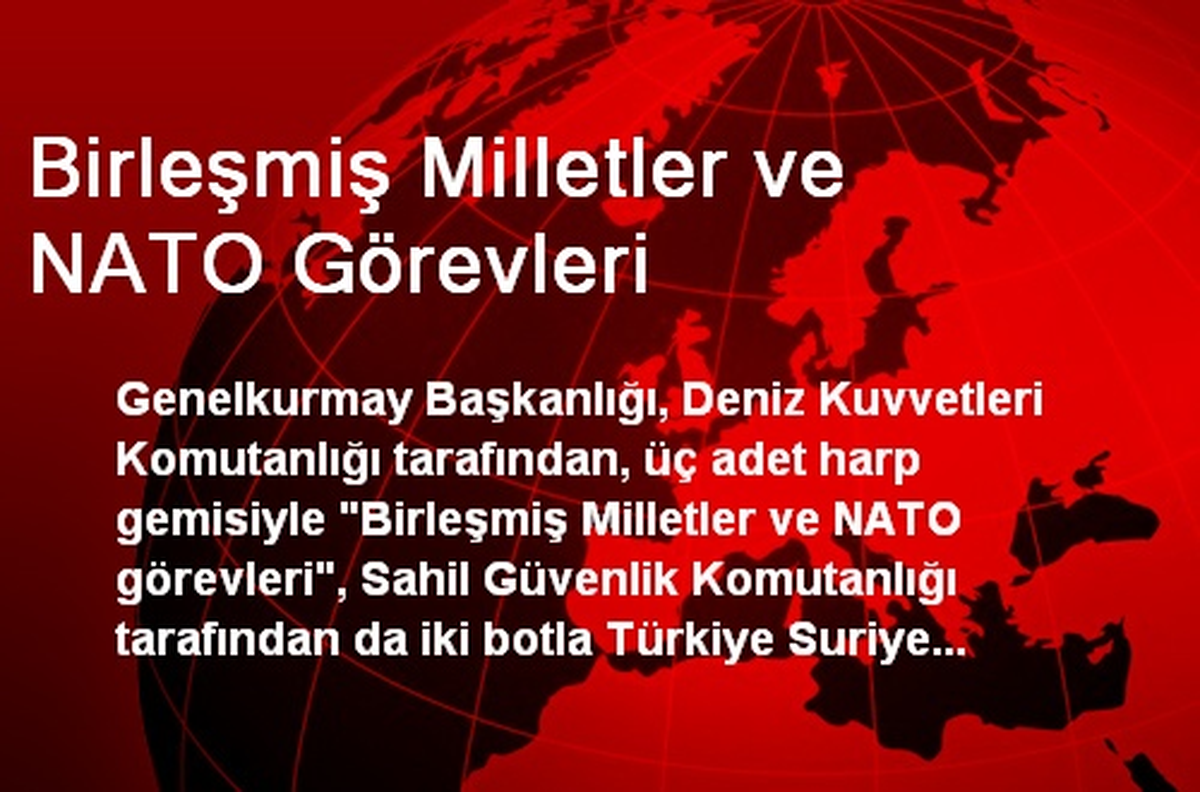 Birleşmiş Milletler ve NATO Görevleri