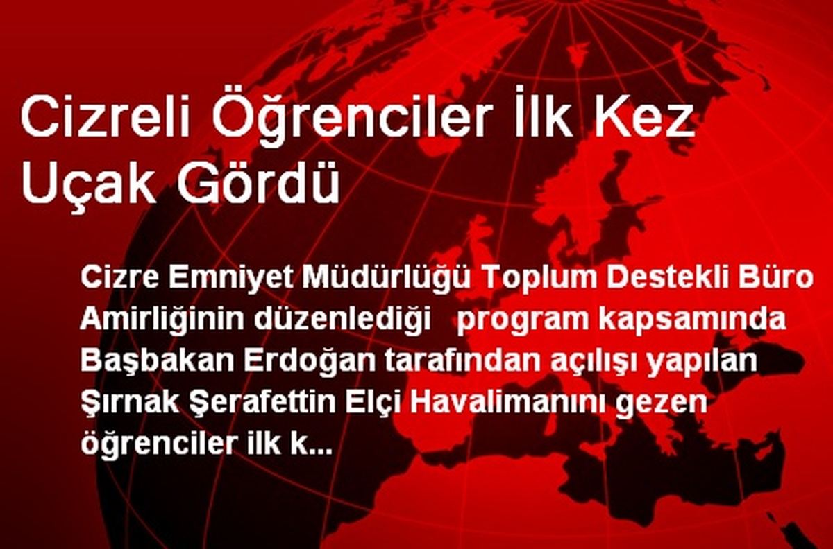 Cizreli Öğrenciler İlk Kez Uçak Gördü