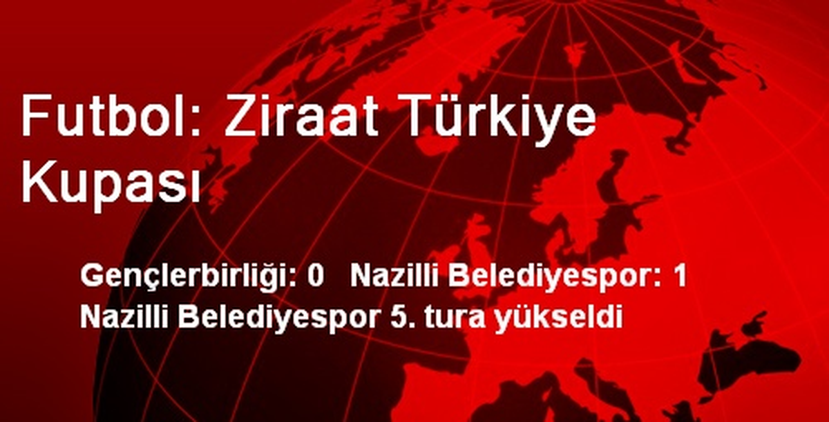 Gençlerbirliği: 0 Nazilli Belediyespor: 1