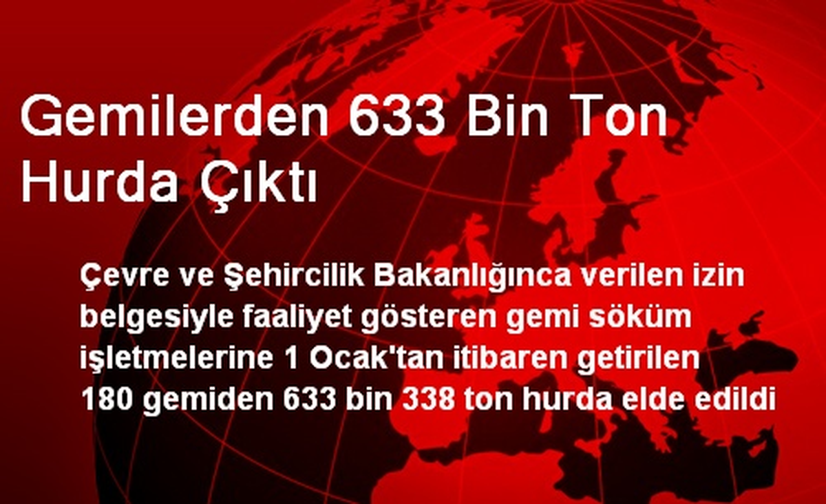 Gemilerden 633 Bin Ton Hurda Çıktı