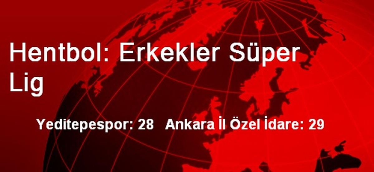 Hentbol: Erkekler Süper Lig