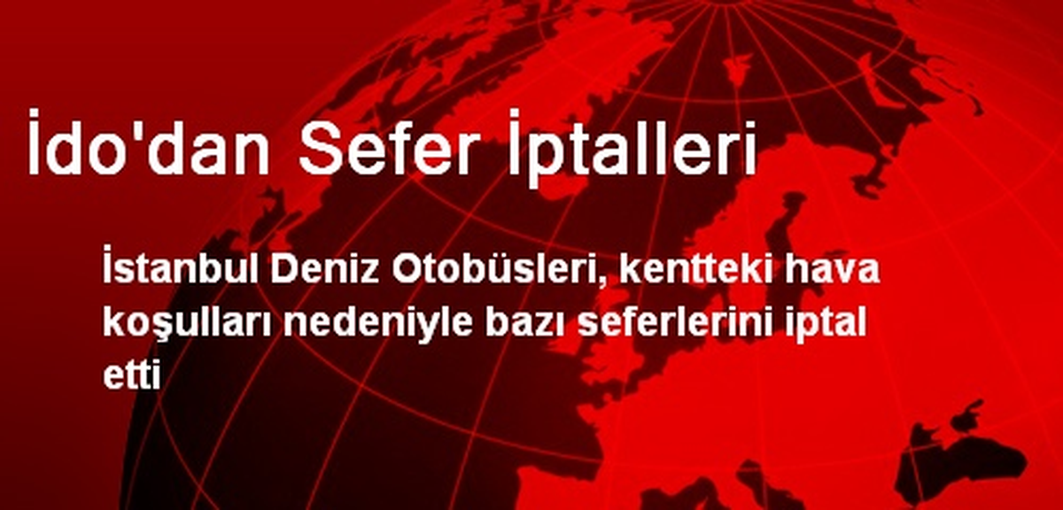 İdo\'dan Sefer İptalleri
