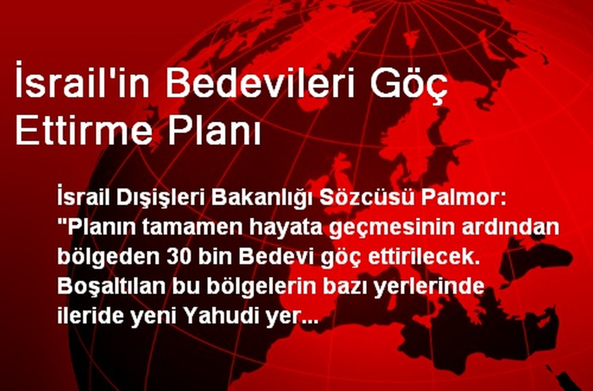 İsrail\'in Bedevileri Göç Ettirme Planı