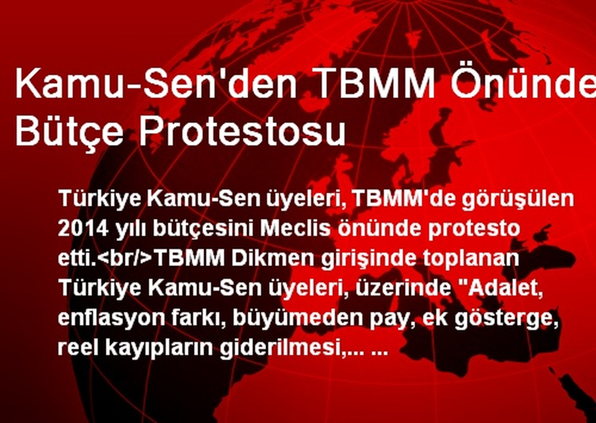 Kamu-Sen\'den TBMM Önünde Bütçe Protestosu