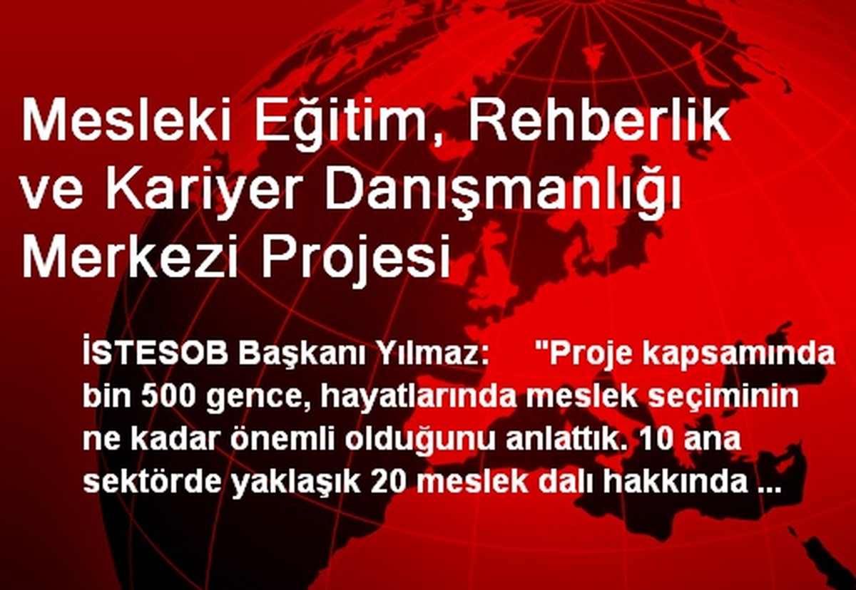 Mesleki Eğitim, Rehberlik ve Kariyer Danışmanlığı Merkezi Projesi