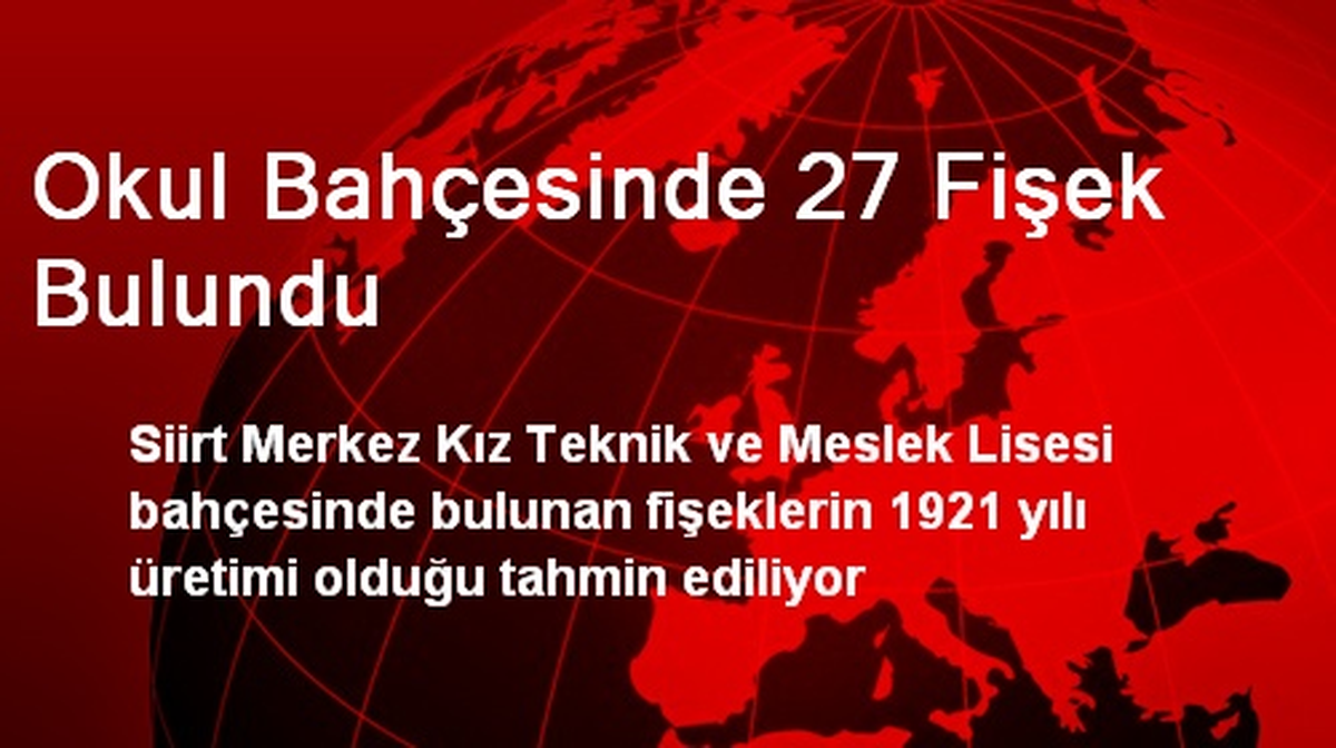 Okul Bahçesinde 27 Fişek Bulundu