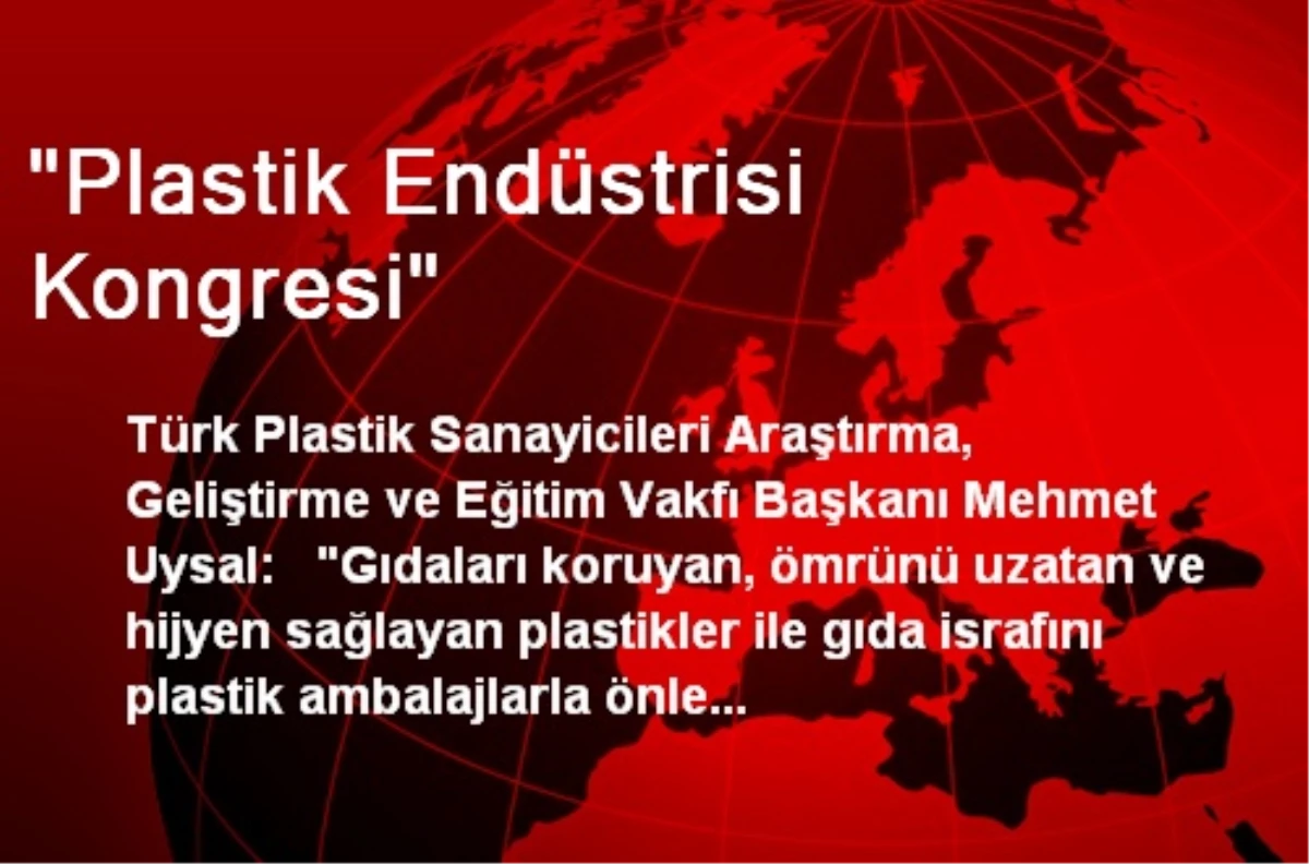 "Plastik Endüstrisi Kongresi"