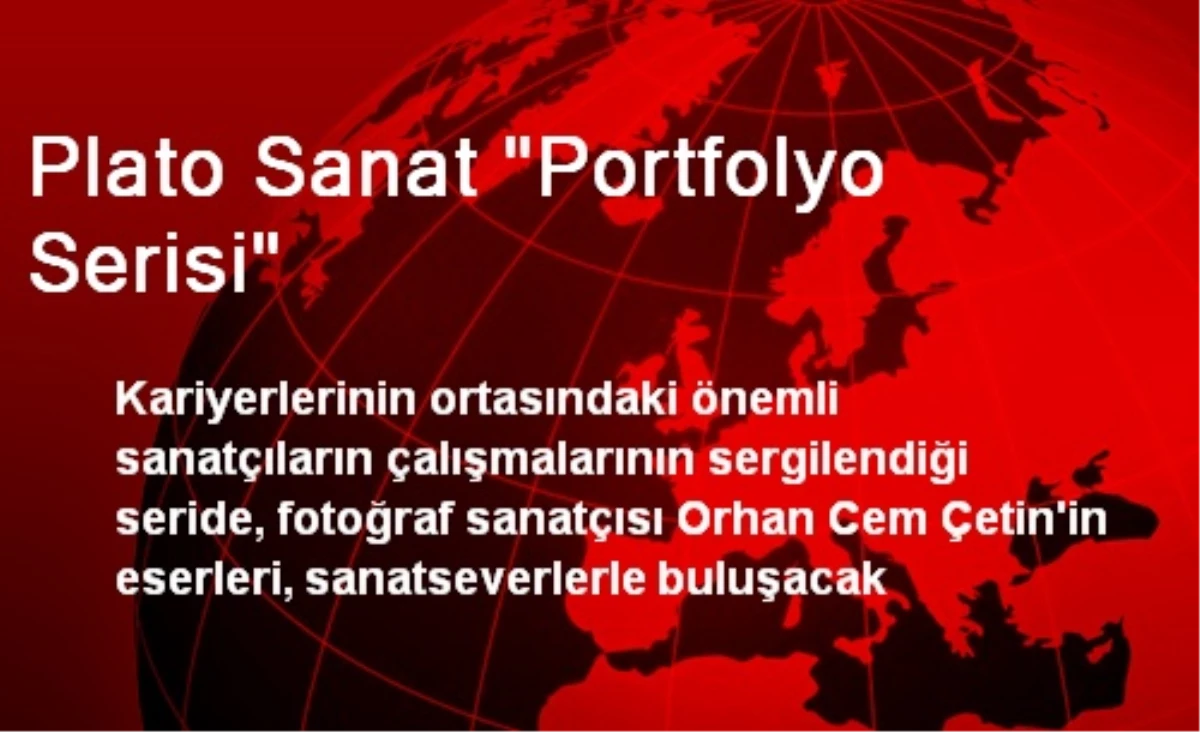 Plato Sanat "Portfolyo Serisi"