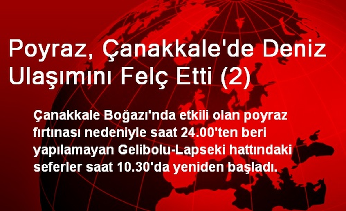 Poyraz, Çanakkale\'de Deniz Ulaşımını Felç Etti (2)