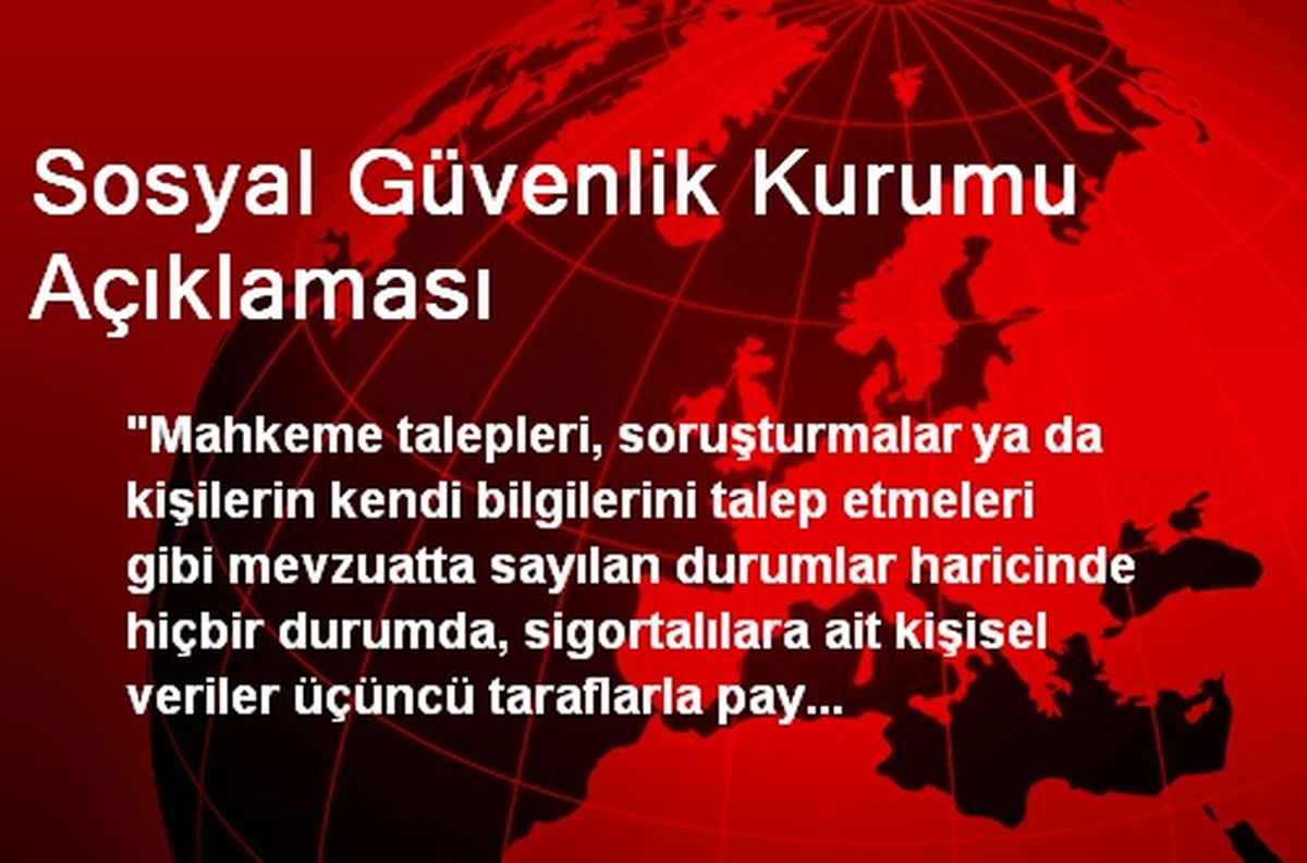 Sosyal Güvenlik Kurumu Açıklaması