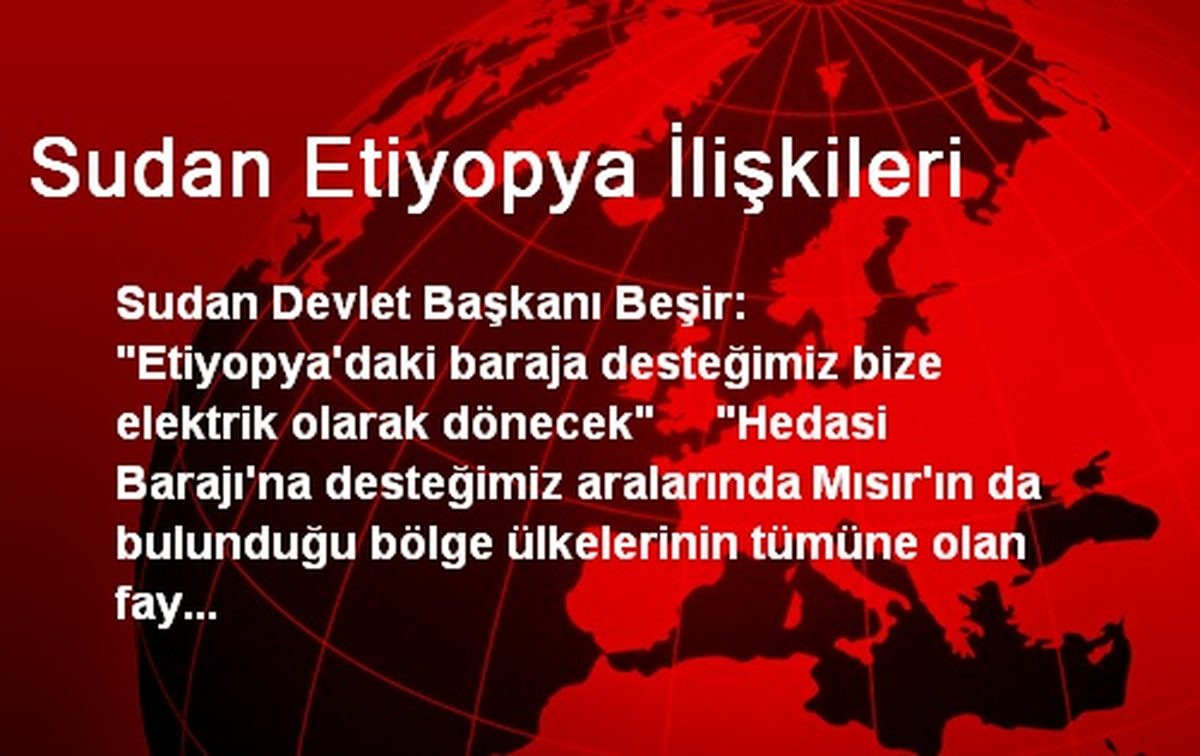 "Etiyopya\'daki Baraja Desteğimiz Bize Elektrik Olup Dönecek"
