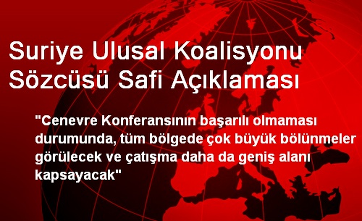 Suriye Ulusal Koalisyonu Sözcüsü Safi Açıklaması