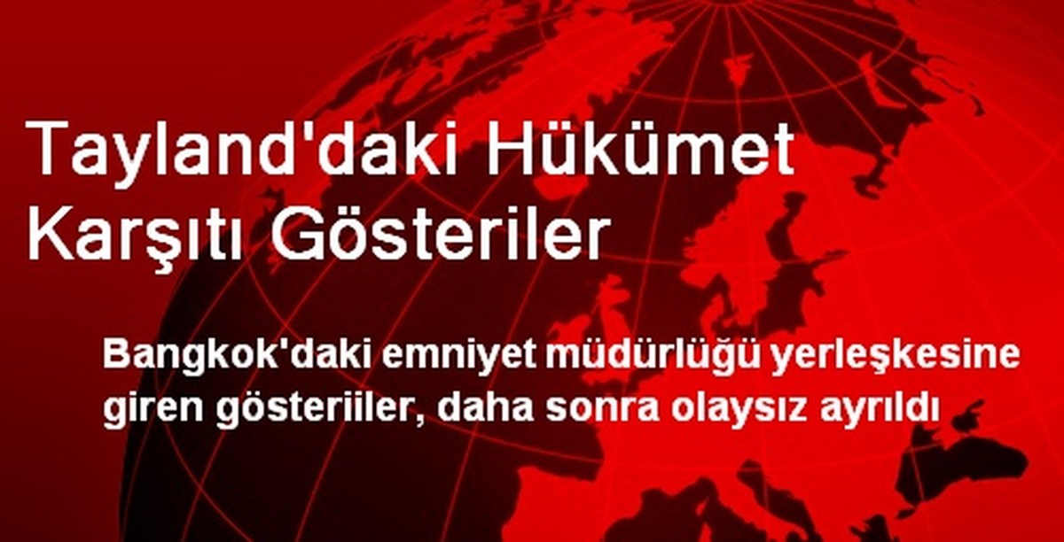 Tayland\'daki Hükümet Karşıtı Gösteriler