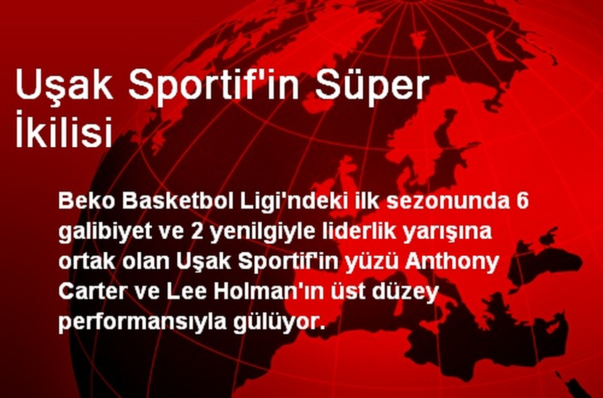 Uşak Sportif\'in Süper İkilisi