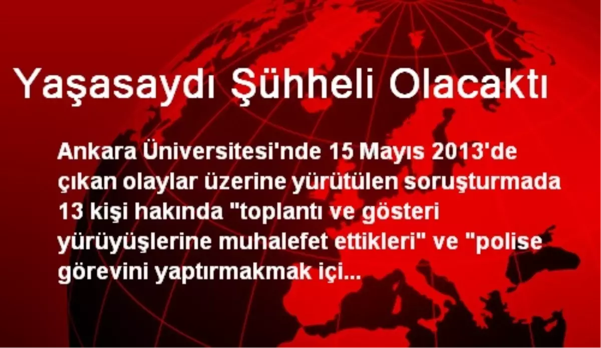 Yaşasaydı Şühheli Olacaktı