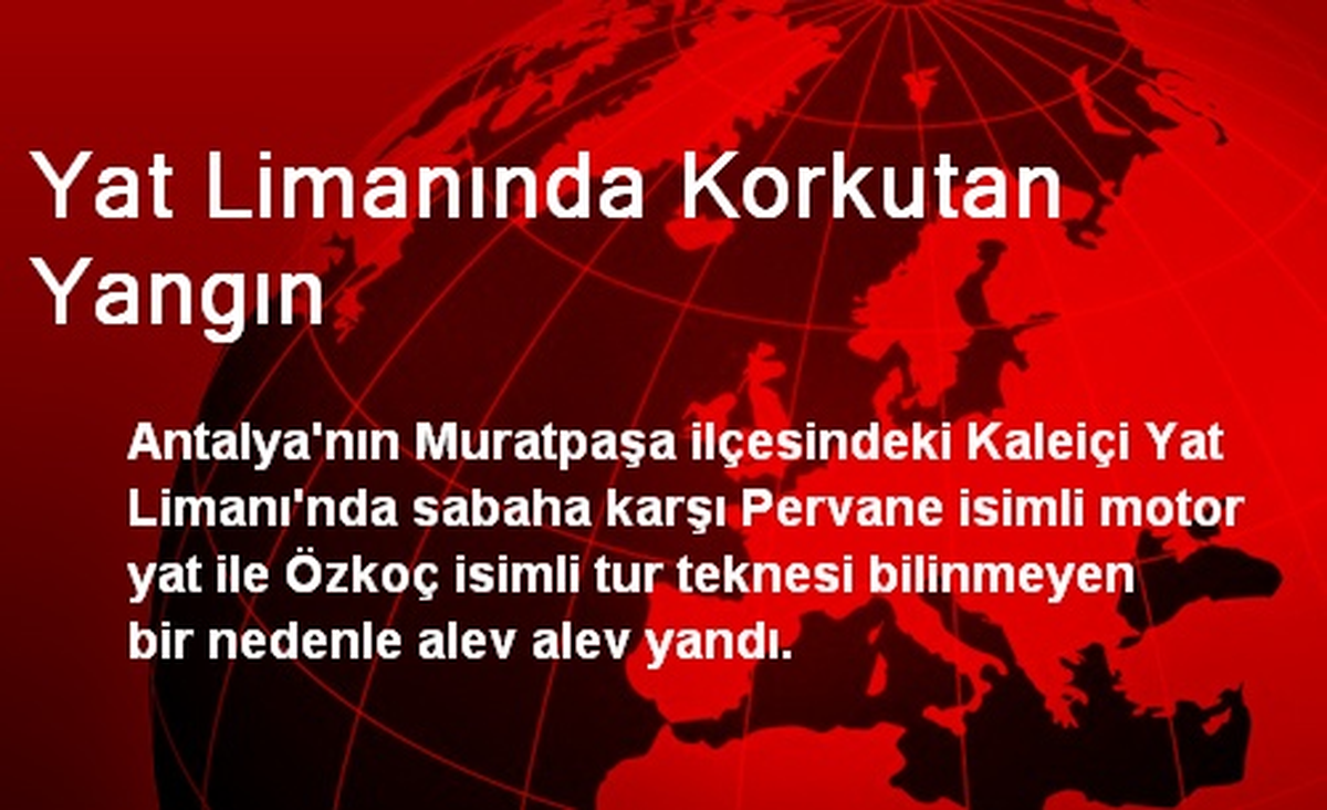Yat Limanında Korkutan Yangın