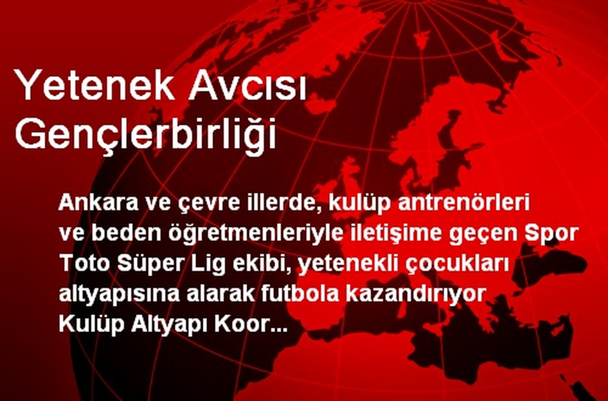 Yetenek Avcısı Gençlerbirliği