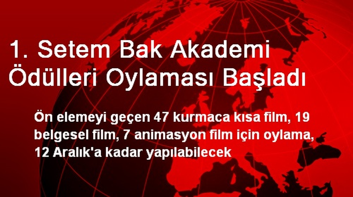 1. Setem Bak Akademi Ödülleri Oylaması Başladı