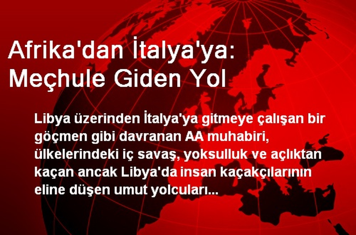 Afrika\'dan İtalya\'ya: Meçhule Giden Yol