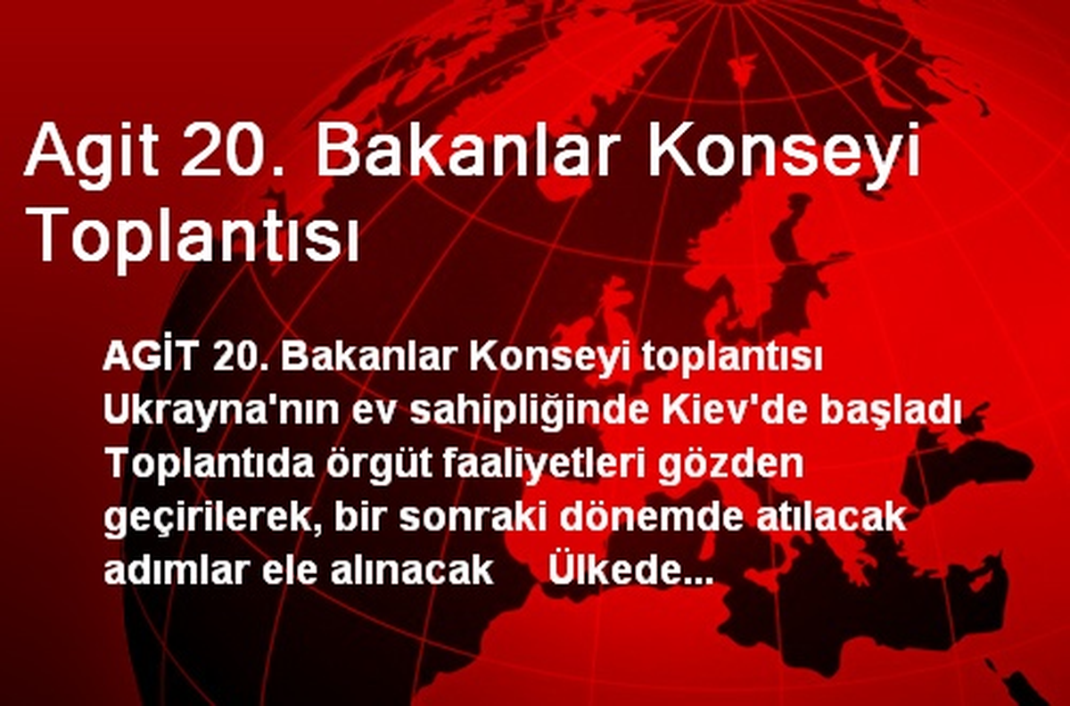 Agit 20. Bakanlar Konseyi Toplantısı
