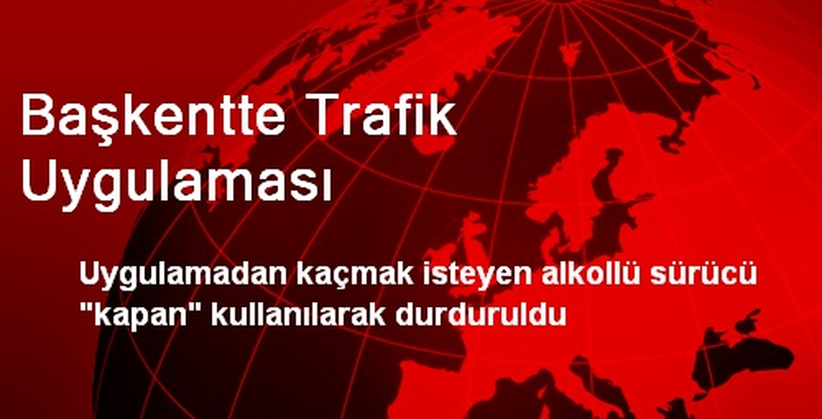 Başkentte Trafik Uygulaması