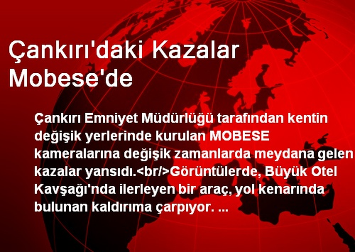 Çankırı\'daki Kazalar MOBESE\'de