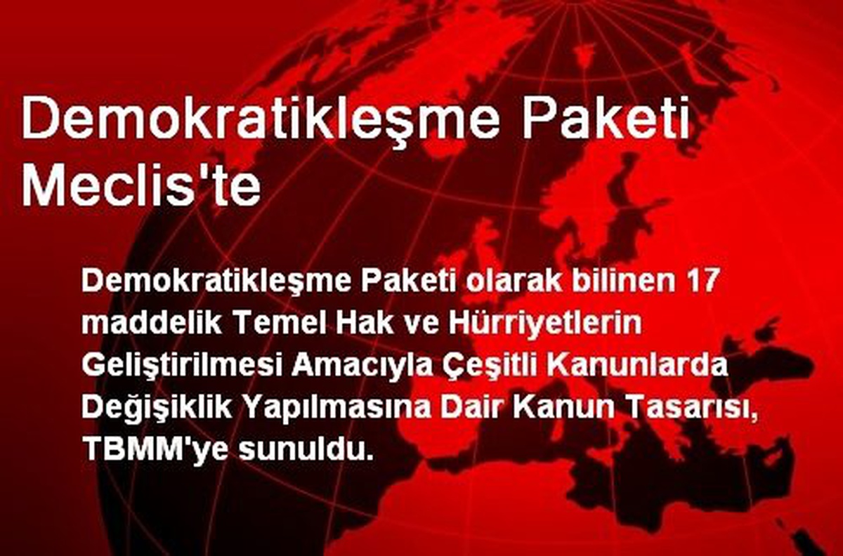 Demokratikleşme Paketi Meclis\'te