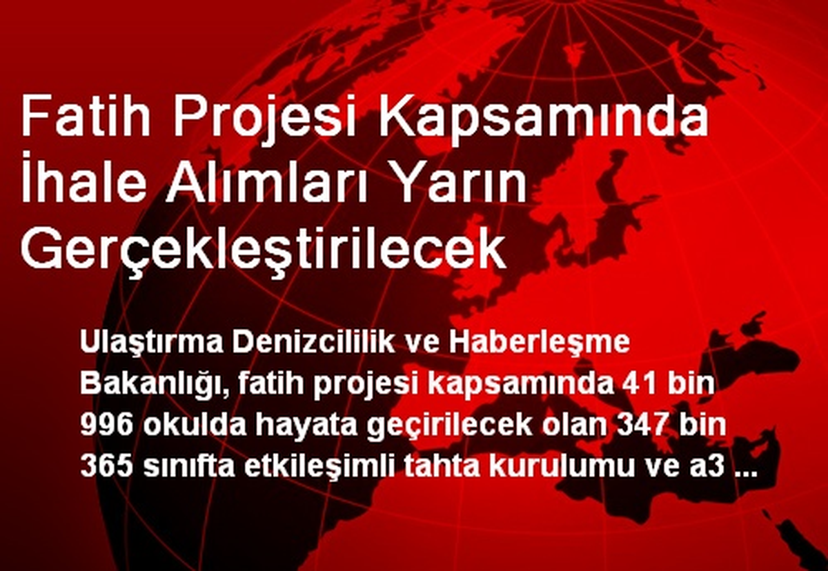 Fatih Projesi Kapsamında İhale Alımları Gerçekleştirilecek