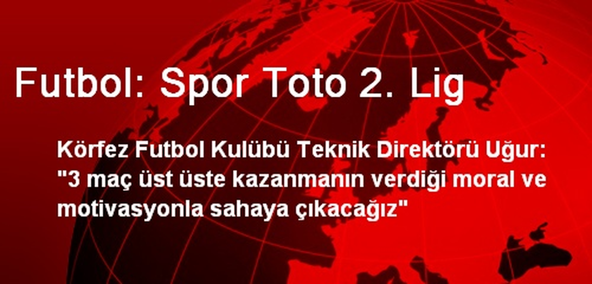 Futbol: Spor Toto 2. Lig