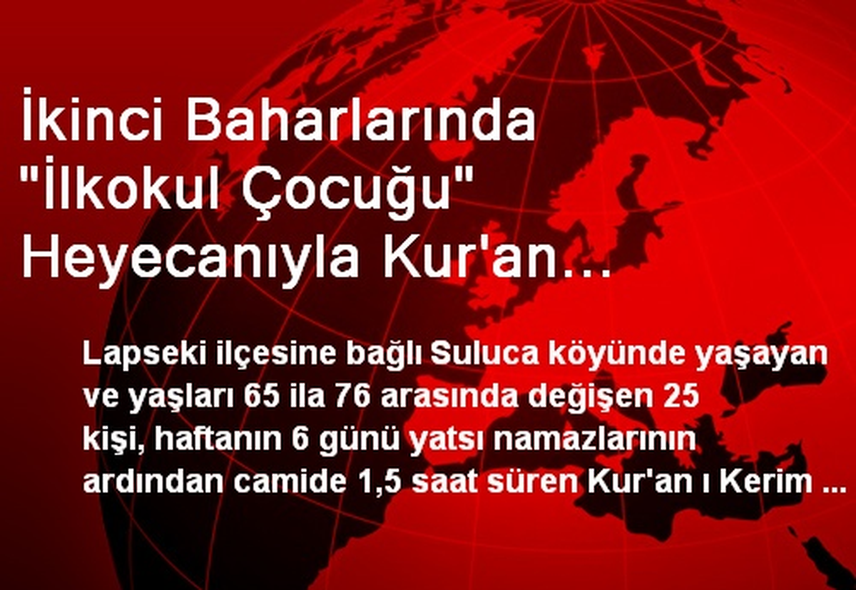 İkinci Baharlarında "İlkokul Çocuğu" Heyecanıyla Kur\'an Öğreniyorlar
