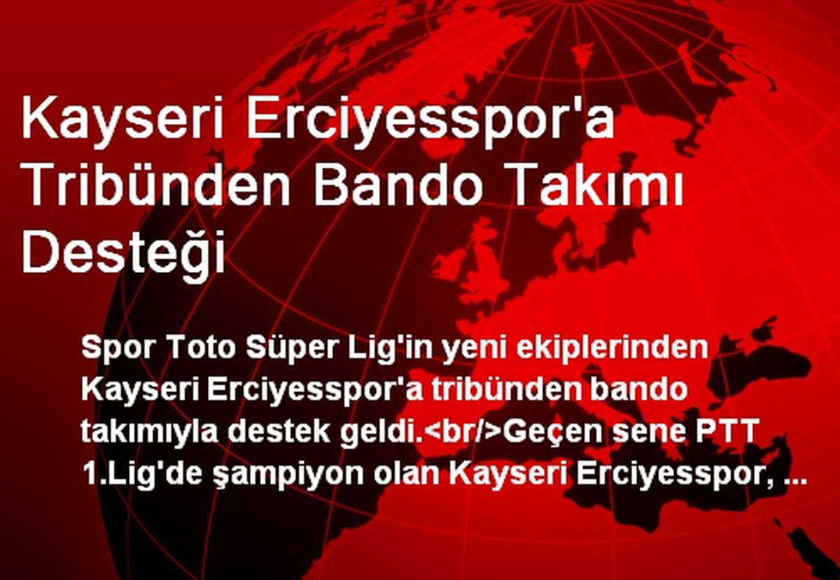 Kayseri Erciyesspor\'a Tribünden Bando Takımı Desteği