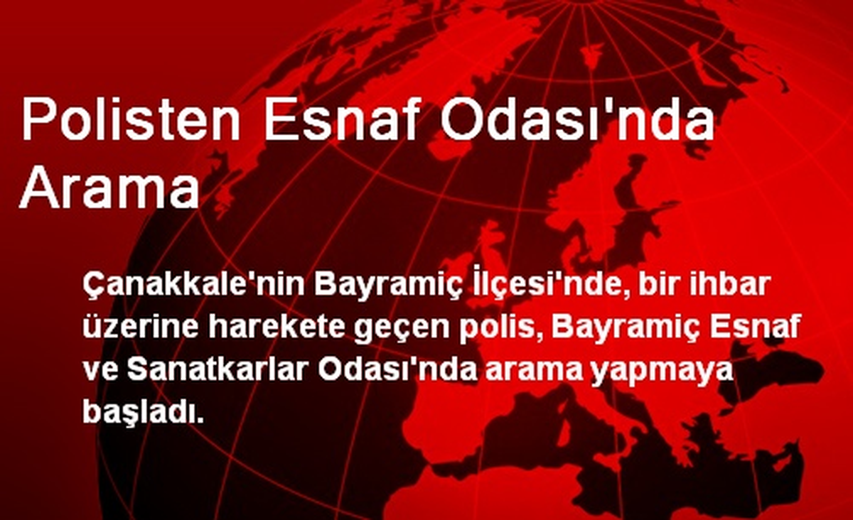 Polisten Esnaf Odası\'nda Arama