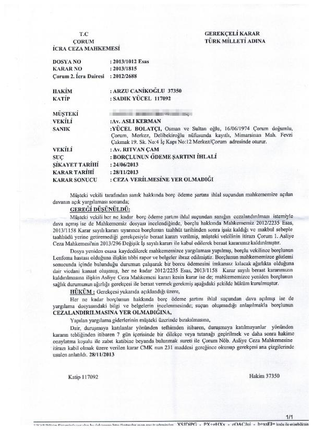 Hakim Vicdanının Sesini Dinledi