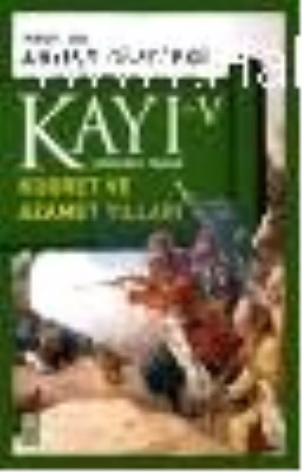 Kayı 5 - Kudret ve Azamet Yılları Kitabı