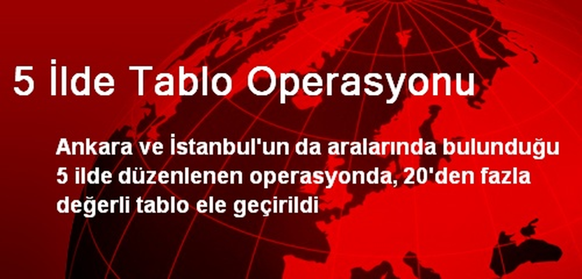 5 İlde Tablo Operasyonu