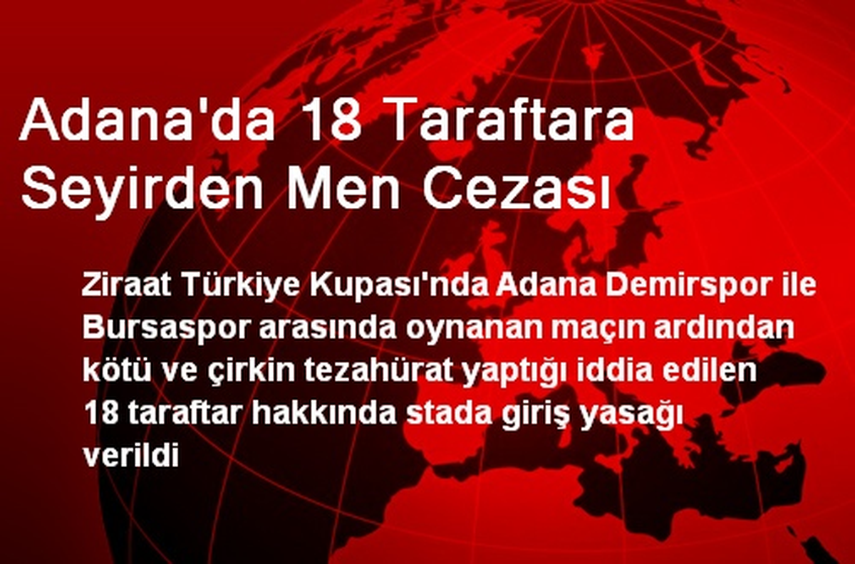 Adana\'da 18 Taraftara Seyirden Men Cezası