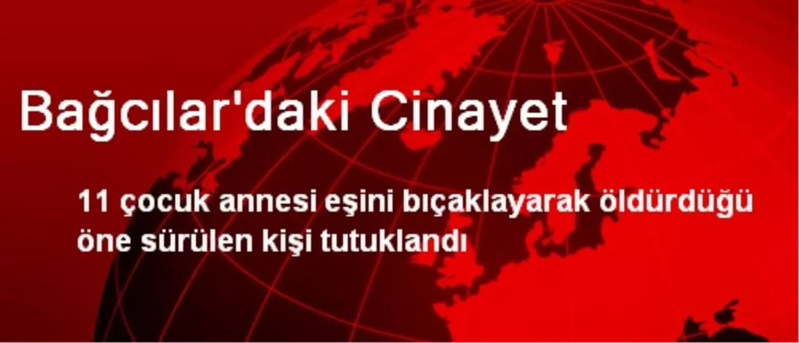 Bağcılar\'daki Cinayet