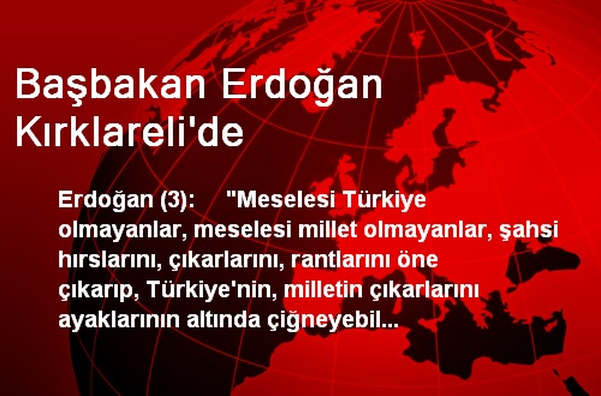 Başbakan Erdoğan Kırklareli\'de