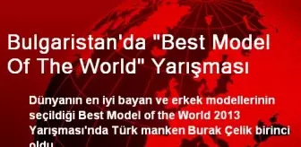 Bulgaristan'da 'Best Model Of The World' Yarışması