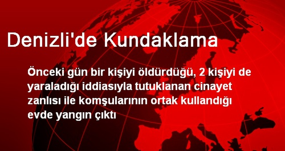 Denizli\'de Kundaklama İddiası<br/><h3>