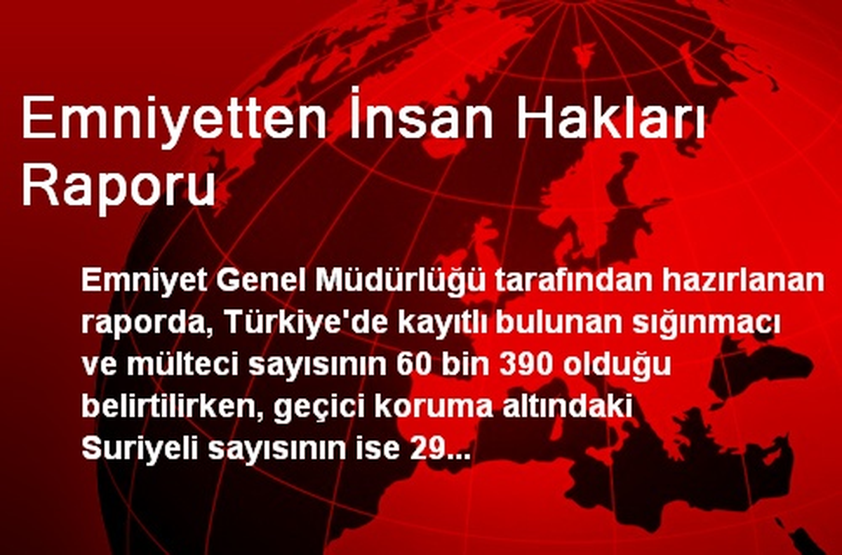 Emniyetten İnsan Hakları Raporu