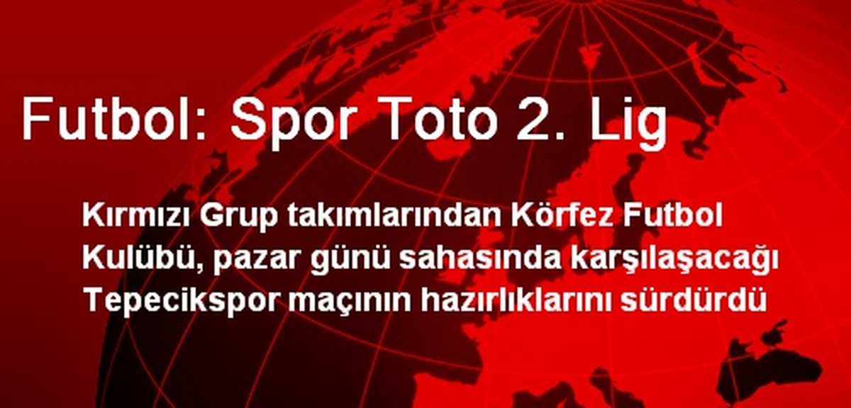 Futbol: Spor Toto 2. Lig